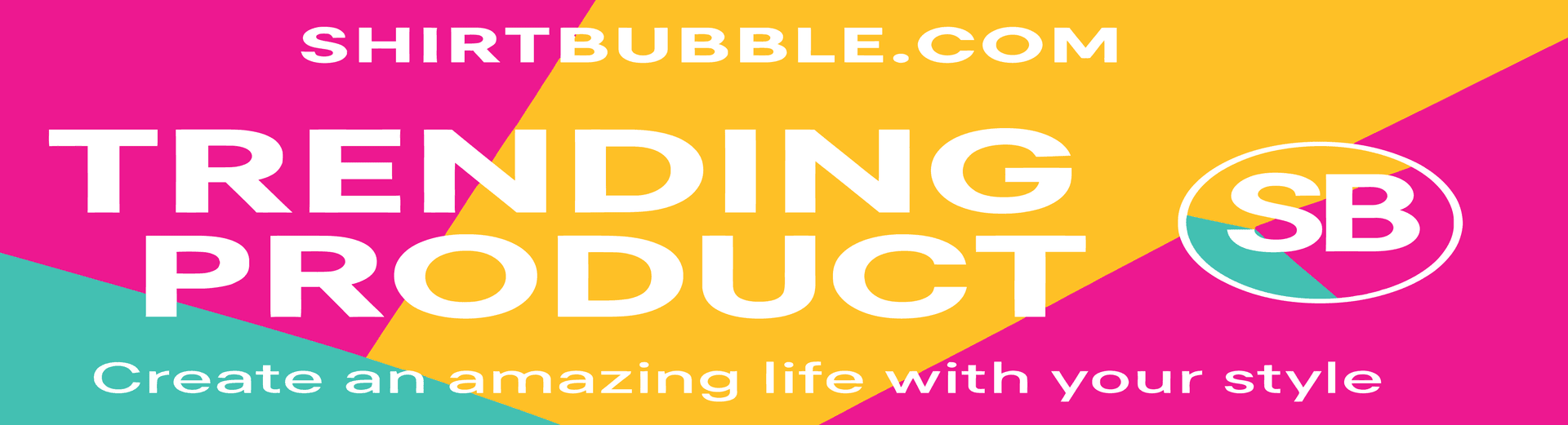 Banner for Shirt Bubble